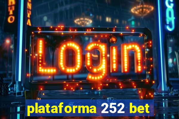 plataforma 252 bet